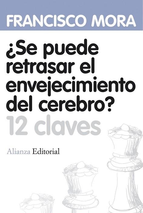 SE PUEDE RETRASAR EL ENVEJECIMIENTO DEL CEREBRO? | 9788420664620 | MORA, FRANCISCO | Llibreria Drac - Llibreria d'Olot | Comprar llibres en català i castellà online