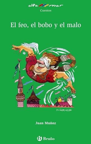 FEO EL BOBO Y EL MALO, EL | 9788421662687 | MUÑOZ, JUAN | Llibreria Drac - Llibreria d'Olot | Comprar llibres en català i castellà online