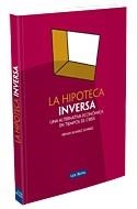 HIPOTECA INVERSA, LA: UNA ALTERNATIVA ECONOMICA EN TIEMPOS D | 9788498980790 | ALVAREZ, HENAR | Llibreria Drac - Librería de Olot | Comprar libros en catalán y castellano online