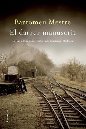 DARRER MANUSCRIT, EL | 9788466412285 | MESTRE, BARTOMEU | Llibreria Drac - Llibreria d'Olot | Comprar llibres en català i castellà online