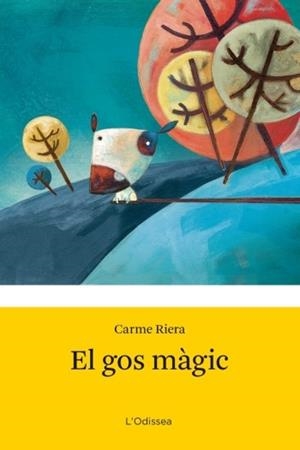 GOS MÀGIC, EL | 9788499321790 | RIERA, CARME | Llibreria Drac - Llibreria d'Olot | Comprar llibres en català i castellà online