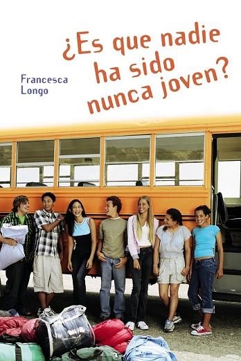 ES QUE NADIE HA SIDO NUNCA JOVEN | 9788466793360 | LONGO, FRANCESCA | Llibreria Drac - Llibreria d'Olot | Comprar llibres en català i castellà online