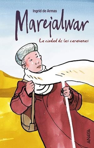 MAREJALWAR LA CIUDAD DE LAS CARAVANAS | 9788466792561 | ARMAS, INGRID DE | Llibreria Drac - Llibreria d'Olot | Comprar llibres en català i castellà online