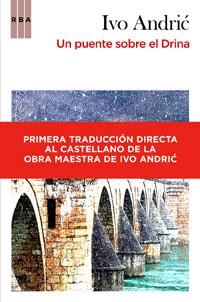 PUENTE SOBRE EL DRINA, UN | 9788498677959 | ANDRIC, IVO | Llibreria Drac - Llibreria d'Olot | Comprar llibres en català i castellà online