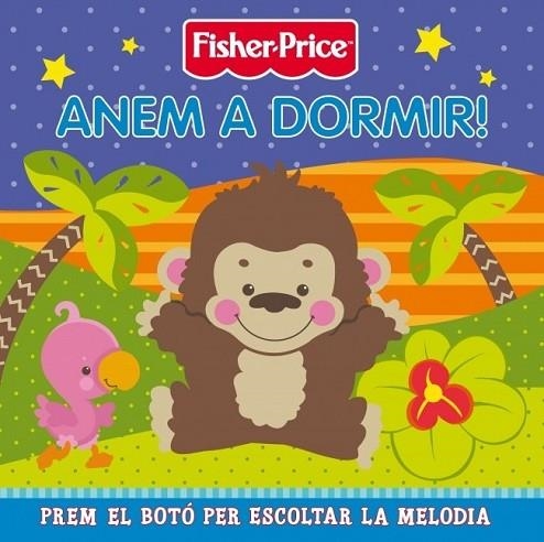 ANEM A DORMIR | 9788448830755 | FISHER-PRICE | Llibreria Drac - Llibreria d'Olot | Comprar llibres en català i castellà online