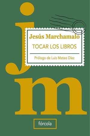 TOCAR LOS LIBROS | 9788493632199 | MARCHAMALO, JESUS | Llibreria Drac - Librería de Olot | Comprar libros en catalán y castellano online