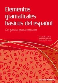 ELEMENTOS GRAMATICALES BASICOS DEL ESPAÑOL | 9788499210940 | AA.VV | Llibreria Drac - Llibreria d'Olot | Comprar llibres en català i castellà online