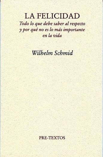 FELICIDAD, LA | 9788492913459 | SCHMID, WILHELM | Llibreria Drac - Llibreria d'Olot | Comprar llibres en català i castellà online