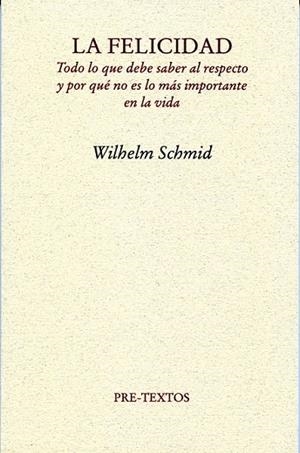 FELICIDAD, LA | 9788492913459 | SCHMID, WILHELM | Llibreria Drac - Llibreria d'Olot | Comprar llibres en català i castellà online