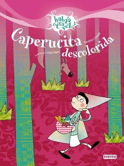 CAPERUCITA DESCOLORIDA | 9788424170622 | CANETTI, YANITZIA | Llibreria Drac - Librería de Olot | Comprar libros en catalán y castellano online