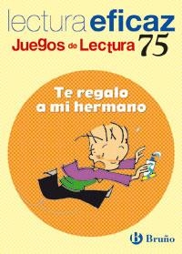 TE REGALO A MI HERMANO   (LECTURA EFICAZ) | 9788421649749 | LÓPEZ SERREJÓN, JOSÉ | Llibreria Drac - Llibreria d'Olot | Comprar llibres en català i castellà online