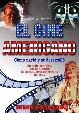 CINE AMERICANO, EL | 9788496924772 | FINLER, JOEL W. | Llibreria Drac - Llibreria d'Olot | Comprar llibres en català i castellà online