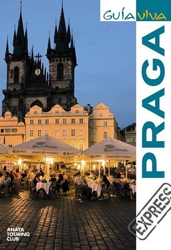 PRAGA 2010 (GUIA VIVA EXPRESS) | 9788497769389 | CALVO, GABRIEL/TZSCHASCHEL, SABINE | Llibreria Drac - Llibreria d'Olot | Comprar llibres en català i castellà online