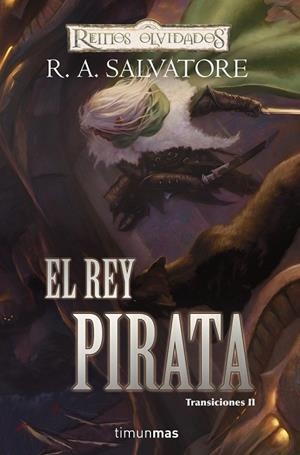 REY PIRATA, EL | 9788448037956 | SALVATORE, R.A. | Llibreria Drac - Llibreria d'Olot | Comprar llibres en català i castellà online