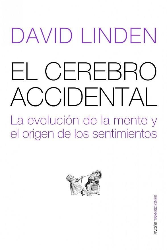 CEREBRO ACCIDENTAL, EL | 9788449323386 | LINDEN, DAVID | Llibreria Drac - Llibreria d'Olot | Comprar llibres en català i castellà online