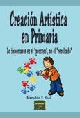 CREACION ARTISTICA EN PRIMARIA | 9788427716438 | KHOL, MARY ANN | Llibreria Drac - Llibreria d'Olot | Comprar llibres en català i castellà online