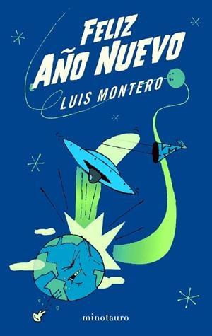 FELIZ AÑO NUEVO | 9788445077856 | MONTERO, LUIS | Llibreria Drac - Llibreria d'Olot | Comprar llibres en català i castellà online