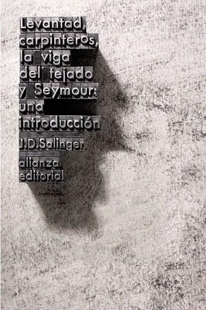 LEVANTAD CARPINTEROS LA VIGA DEL TEJADO. SEYMOUR: UNA INTROD | 9788420674148 | SALINGER, J. D. | Llibreria Drac - Librería de Olot | Comprar libros en catalán y castellano online