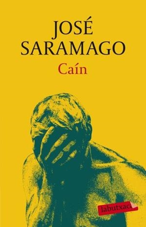 CAIN | 9788499301921 | SARAMAGO, JOSE | Llibreria Drac - Llibreria d'Olot | Comprar llibres en català i castellà online