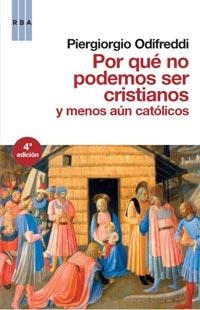 POR QUE NO PODEMOS SER CRISTIANOS N.ED | 9788498678543 | ODIFREDDI, PIERGIORGIO | Llibreria Drac - Llibreria d'Olot | Comprar llibres en català i castellà online