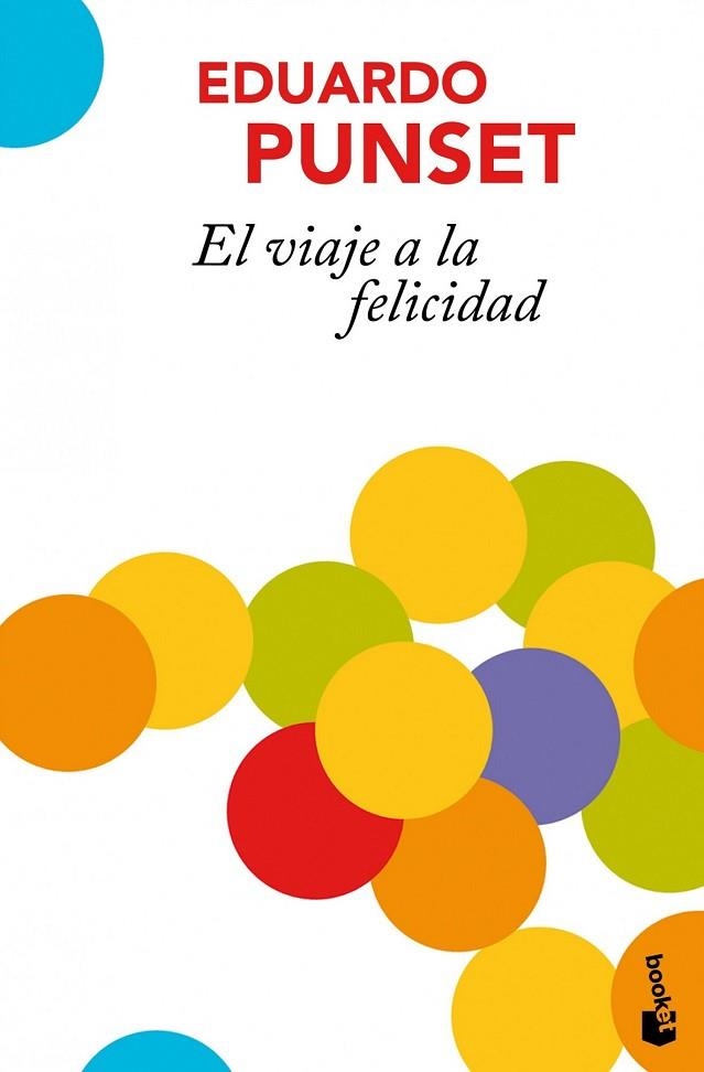 VIAJE A LA FELICIDAD, EL | 9788423342112 | PUNSET, EDUARDO | Llibreria Drac - Llibreria d'Olot | Comprar llibres en català i castellà online