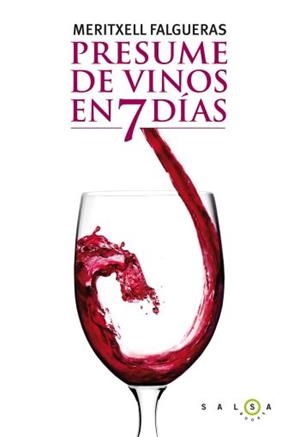 PRESUME DE VINOS EN 7 DIAS | 9788496599789 | FALGUERAS, MERITXELL | Llibreria Drac - Librería de Olot | Comprar libros en catalán y castellano online