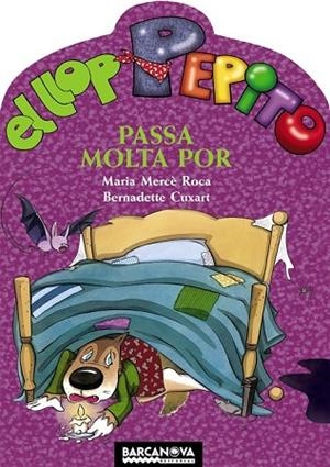 LLOP PEPITO PASSA MOLTA POR, EL | 9788448926663 | ROCA, MARIA MERCÈ | Llibreria Drac - Llibreria d'Olot | Comprar llibres en català i castellà online