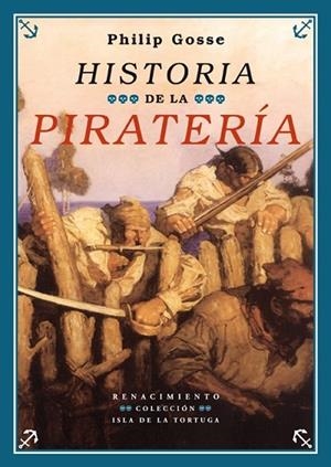 HISTORIA DE LA PIRATERIA | 9788484721284 | GOSSE, PHILIP | Llibreria Drac - Llibreria d'Olot | Comprar llibres en català i castellà online