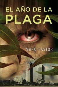 AÑO DE LA PLAGA, EL | 9788498678437 | PASTOR, MARC | Llibreria Drac - Librería de Olot | Comprar libros en catalán y castellano online