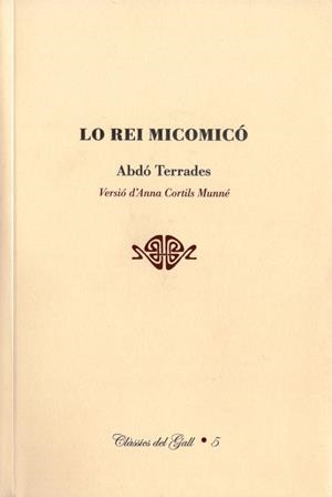 LO REI MICOMICO | 9788492574629 | TERRADES, ABDO | Llibreria Drac - Llibreria d'Olot | Comprar llibres en català i castellà online