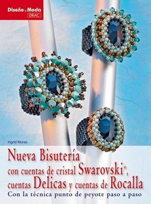 NUEVA BISUTERIA CON CUENTAS DE CRISTAL SWAROVSKI CUENTAS DEL | 9788498741452 | MORAS, INGRID | Llibreria Drac - Llibreria d'Olot | Comprar llibres en català i castellà online