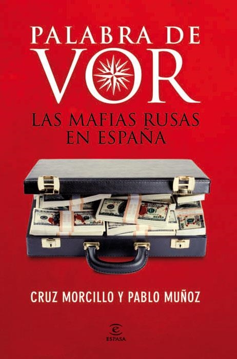 PALABRA DE VOR. LAS MAFIAS RUSAS EN ESPAÑA | 9788467034356 | MORCILLO, CRUZ;MUÑOZ, PABLO | Llibreria Drac - Librería de Olot | Comprar libros en catalán y castellano online