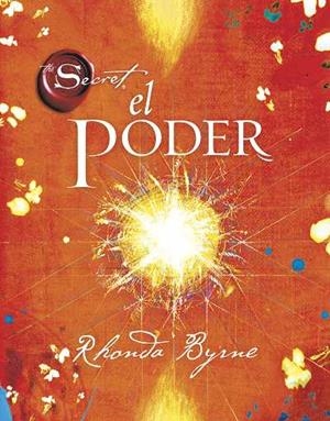 PODER, EL (SEGUNDA PARTE DEL SECRETO) | 9788479537647 | BYRNE, RHONDA | Llibreria Drac - Llibreria d'Olot | Comprar llibres en català i castellà online