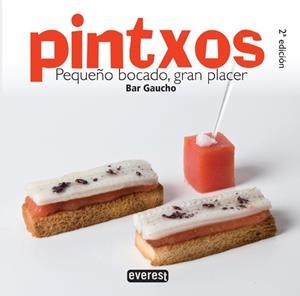 PINTXOS PEQUEÑO BOCADO GRAN PLACER | 9788444120867 | GAUCHO, BAR | Llibreria Drac - Llibreria d'Olot | Comprar llibres en català i castellà online