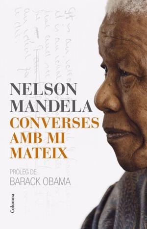 CONVERSES AMB MI MATEIX | 9788466413121 | MANDELA, NELSON | Llibreria Drac - Llibreria d'Olot | Comprar llibres en català i castellà online