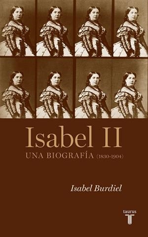 ISABEL II UNA BIOGRAFIA 1830 1904 | 9788430607952 | BURDIEL, ISABEL | Llibreria Drac - Llibreria d'Olot | Comprar llibres en català i castellà online