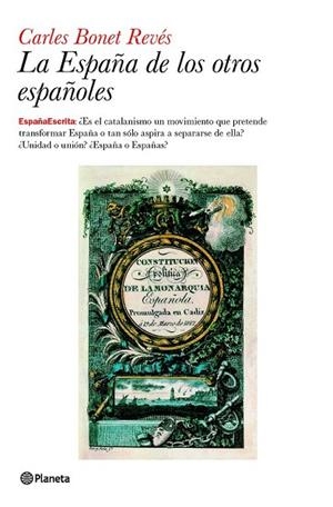 ESPAÑA DE LOS OTROS ESPAÑOLES, LA | 9788408094548 | BONET, CARLES | Llibreria Drac - Llibreria d'Olot | Comprar llibres en català i castellà online