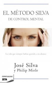 METODO SILVA DE CONTROL MENTAL, EL | 9788498724516 | SILVA, JOSE; MIELE, PHILIP | Llibreria Drac - Llibreria d'Olot | Comprar llibres en català i castellà online