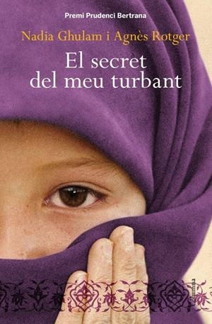 SECRET DEL MEU TURBANT, EL | 9788466413206 | ROTGER, AGNES; GHULAM, NADIA | Llibreria Drac - Llibreria d'Olot | Comprar llibres en català i castellà online