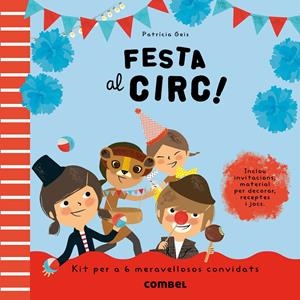 FESTA AL CIRC! | 9788498258165 | GEIS, PATRICIA | Llibreria Drac - Llibreria d'Olot | Comprar llibres en català i castellà online