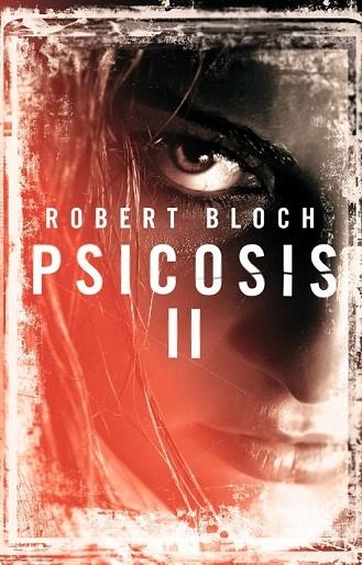 PSICOSIS II | 9788498006018 | BLOCH, ROBERT | Llibreria Drac - Llibreria d'Olot | Comprar llibres en català i castellà online