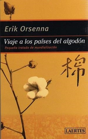 VIAJE A LOS PAISES DEL ALGODON | 9788475846316 | ORSENNA, ERIK | Llibreria Drac - Llibreria d'Olot | Comprar llibres en català i castellà online