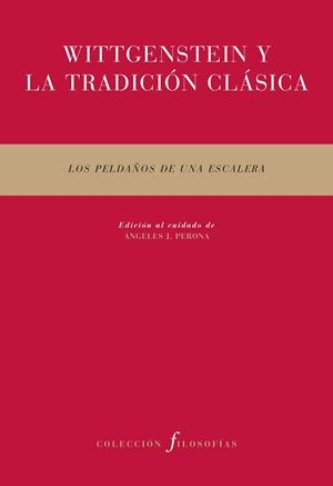 WITTGENSTEIN Y LA TRADICION CLASICA | 9788492913619 | AA.VV | Llibreria Drac - Llibreria d'Olot | Comprar llibres en català i castellà online