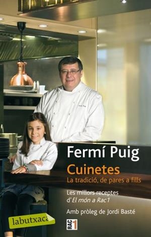 CUINETES. LA TRADICIO DE PARES A FILLS | 9788499301747 | PUIG, FERMI | Llibreria Drac - Llibreria d'Olot | Comprar llibres en català i castellà online