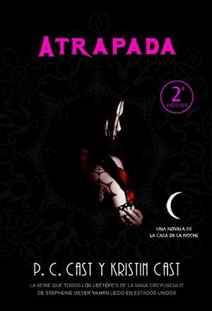 ATRAPADA (CASA DE LA NOCHE V) | 9788498006148 | CAST, P.C;  CAST, KRISTIN | Llibreria Drac - Librería de Olot | Comprar libros en catalán y castellano online