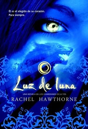 LUZ DE LUNA | 9788498006131 | HAWTHORNE, RACHEL | Llibreria Drac - Llibreria d'Olot | Comprar llibres en català i castellà online