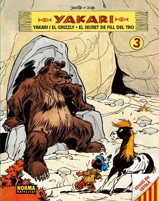 YAKARI 3 (YAKARI I EL GRIZZLY + EL SECRET DE FILL DE TRO) | 9788467900309 | DERIB ; JOB | Llibreria Drac - Llibreria d'Olot | Comprar llibres en català i castellà online