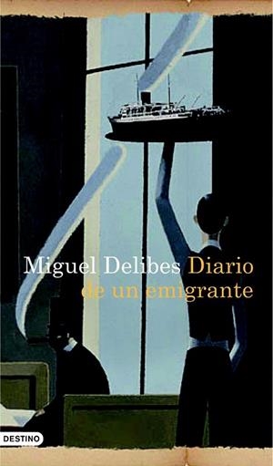 DIARIO DE UN EMIGRANTE | 9788423343065 | DELIBES, MIGUEL | Llibreria Drac - Librería de Olot | Comprar libros en catalán y castellano online