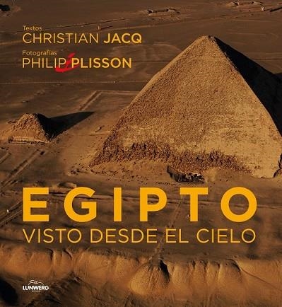 EGIPTO VISTO DESDE EL CIELO | 9788497856591 | JACQ, CHRISTIAN;PLISSON, PHILIP | Llibreria Drac - Librería de Olot | Comprar libros en catalán y castellano online