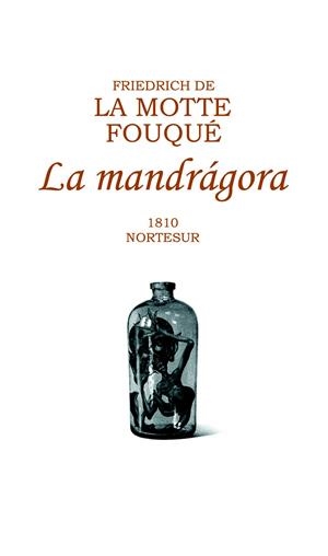 MANDRAGORA, LA | 9788493784119 | DE LA MOTTE FOUQUE, FRIEDRICH | Llibreria Drac - Llibreria d'Olot | Comprar llibres en català i castellà online